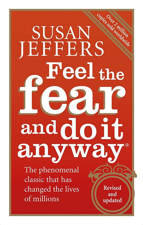 Feel the Fear . . . and Do It Anyway (r) Kindle Editon