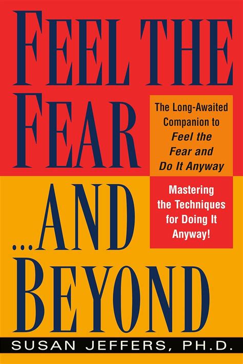 Feel the Fearand Beyond Mastering the Techniques for Doing It Anyway Reader