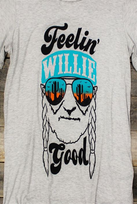 Feelin' Willie Good: The Shirt That Makes You Feel Like a Million Bucks