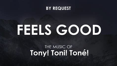 Feels Good Toni Toni Toni: Experiencing the Serenity of Sound and Movement