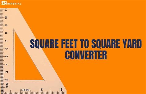 Feet to Square Yards: A Comprehensive Guide