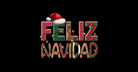 Feliz Navidad Shirts: The Perfect Way to Spread Holiday Cheer