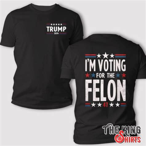 Felon 47 T-Shirts: A Symbol of Redemption and Second Chances