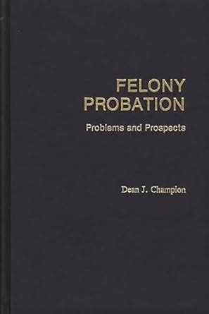 Felony Probation Problems and Prospects Kindle Editon