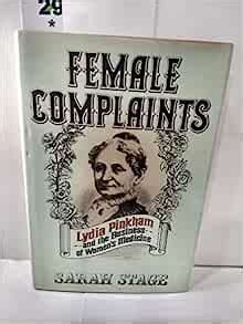 Female Complaints Lydia Pinkham and the Business of Women s Medicine Reader