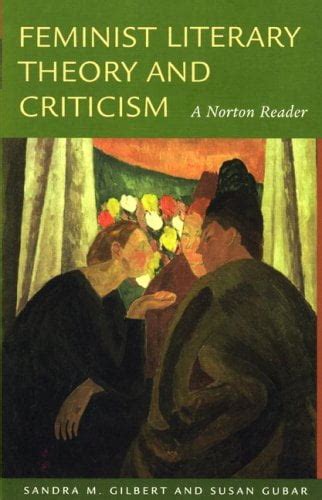 Feminist Literary Theory and Criticism A Norton Reader Epub