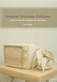 Feminist Television Criticism 2nd Edition Reader