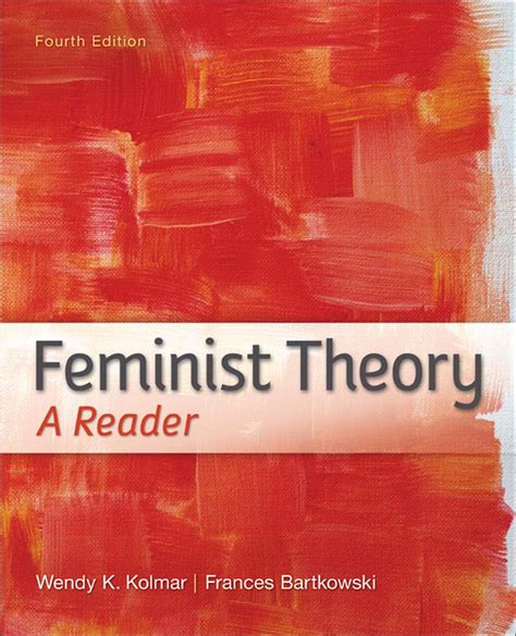 Feminist Theory A Reader Reader