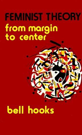 Feminist Theory From Margin to Center Kindle Editon