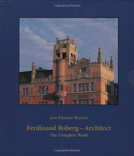 Ferdinand Boberg-Architect The Complete Work Kindle Editon