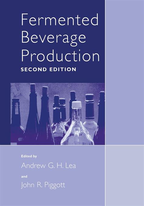 Fermented Beverage Production 2nd Edition Reader