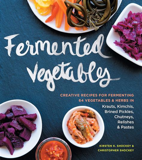 Fermented Vegetables Creative Fermenting Chutneys PDF