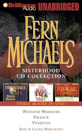 Fern Michaels Sisterhood CD Collection 1 Weekend Warriors Payback Vendetta Sisterhood Series Kindle Editon