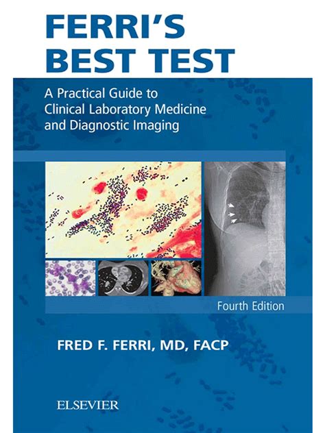 Ferri s Best Test A Practical Guide to Clinical Laboratory Medicine and Diagnostic Imaging 4e Ferri s Medical Solutions Kindle Editon