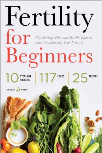 Fertility for Beginners The Fertility Diet and Health Plan to Start Maximizing Your Fertility Epub