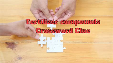 Fertilizer Ingredient Crossword Clue: 8-Letter Answer, Starting with "N"