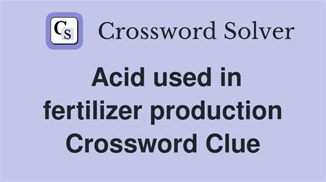 Fertilizer Ingredient Crossword Clue: Unveiling the Essential 10 Nutrients