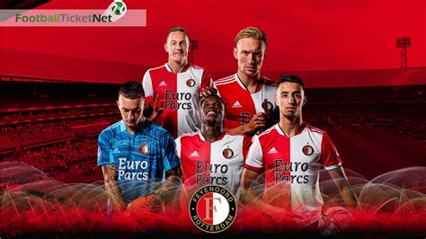 Feyenoord Tickets: A Comprehensive Guide to Secure Your Spot at Iconic Matches