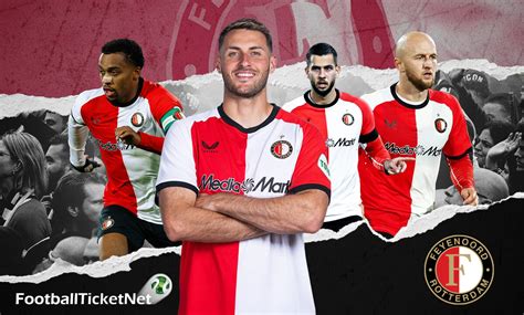 Feyenoord Tickets: Your Guide to Witnessing Dutch Football Excellence