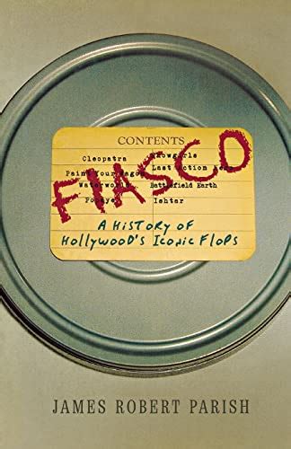 Fiasco A History of Hollywood s Iconic Flops PDF
