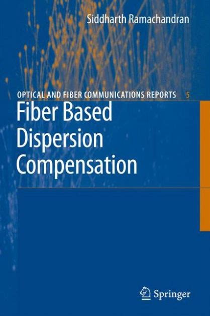 Fiber Based Dispersion Compensation 1st Edition PDF