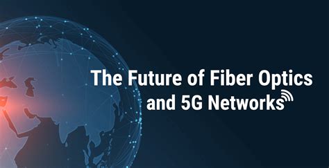 Fiber Optics: A Gateway to the Future