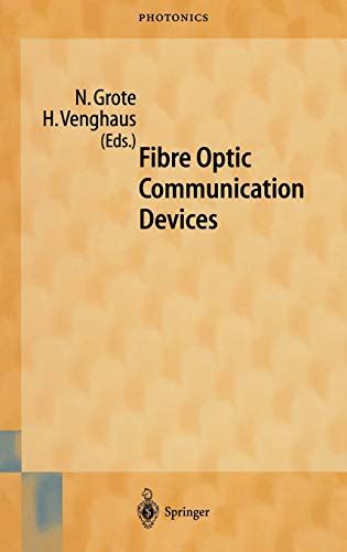 Fibre Optic Communication Devices 1st Edition Kindle Editon
