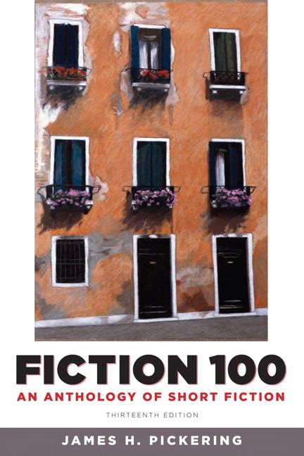 Fiction 100 An Anthology of Short Fiction 13th Edition Doc