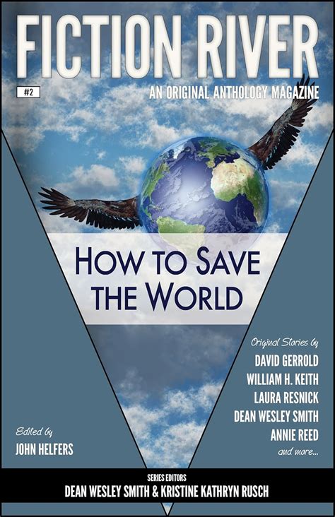 Fiction River How to Save the World Fiction River An Original Anthology Magazine Volume 2 Kindle Editon