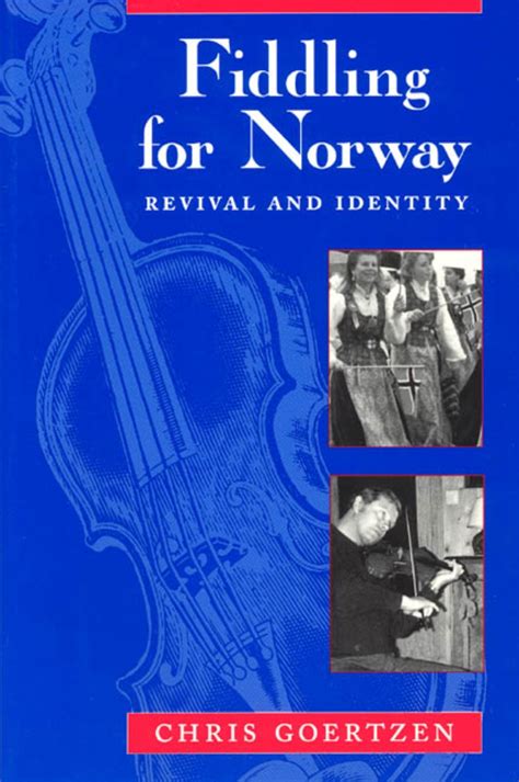 Fiddling for Norway Revival and Identity Reader