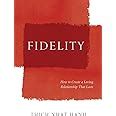 Fidelity How to Create a Loving Relationship That Lasts PDF