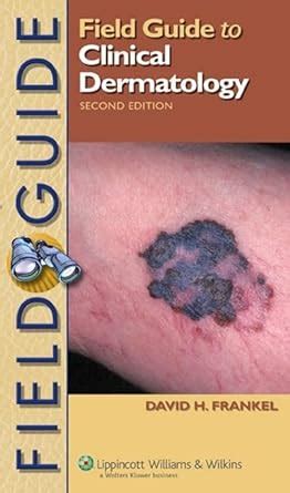 Field Guide to Clinical Dermatology Reader