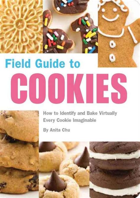 Field Guide to Cookies How to Identify and Bake Virtually Every Cookie Imaginable PDF