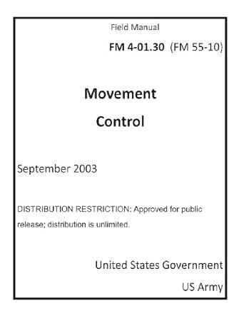 Field Manual FM 4-01. 30 (FM 55-10) Movement Control September 2003 Epub