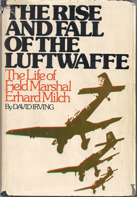 Field Marshal Ehard Milch: The Enigma Behind the Luftwaffe