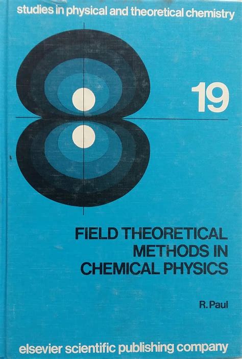 Field Theoretical Methods in Chemical Physics Doc