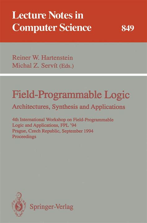Field-Programmable Logic: Architectures, Synthesis and Applications 4th International Workshop on F Epub