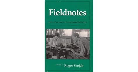 Fieldnotes: The Makings of Anthropology Ebook Kindle Editon