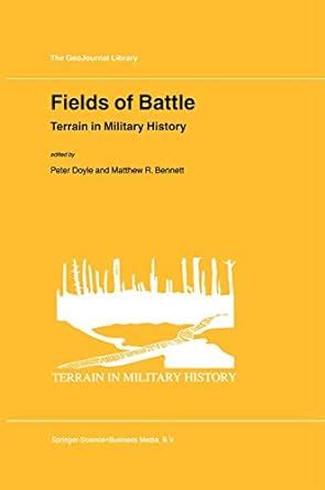 Fields of Battle Terrain in Military History 1st Edition Kindle Editon