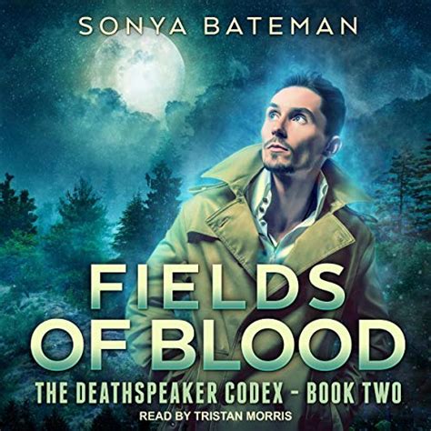 Fields of Blood The DeathSpeaker Codex Book 2 PDF