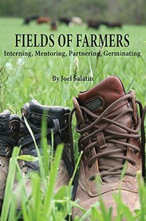 Fields of Farmers Interning Mentoring Partnering Germinating Kindle Editon