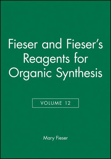 Fiesers Reagents for Organic Synthesis PDF