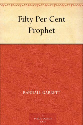 Fifty Per Cent Prophet Kindle Editon