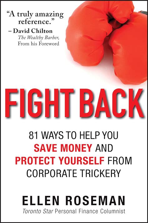 Fight Back 81 Ways to Help You Save Money and Protect Yourself from Corporate Trickery Kindle Editon