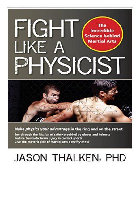 Fight Like a Physicist The Incredible Science Behind Martial Arts Martial Science Epub