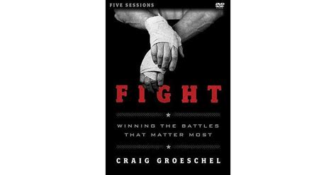 Fight Study Guide with DVD Winning the Battles That Matter Most Reader