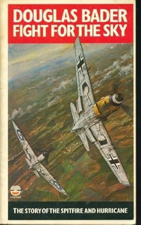 Fight for the Sky The Story of the Spitfire and Hurricane PDF