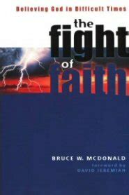 Fight of Faith Believing God in Difficult Times Kindle Editon