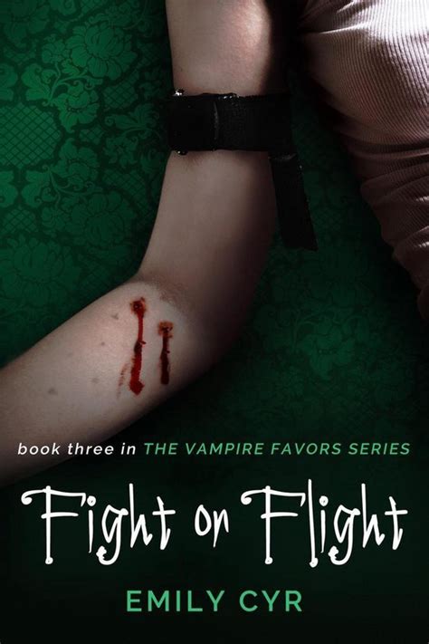 Fight or Flight Vampire Favors Book 3 PDF