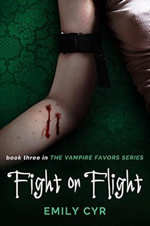 Fight or Flight Vampire Favors Book 3 PDF